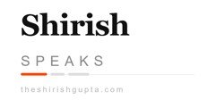 ShirishSpeaks